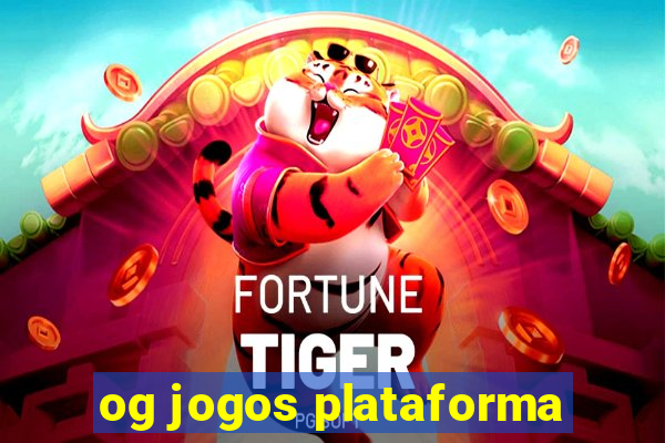 og jogos plataforma